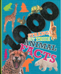 Image of 1000 strange but true animal facts