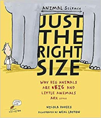 Image of Just the Right Size : Why Big Animals are Big and Little Animals are Little