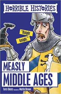 Image of Horrible Histories : Measly Middle Ages