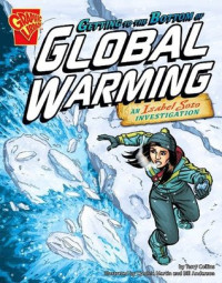 Image of Getting to the Bottom of Global Warming an Isabel Soto Investigation
