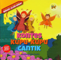 Image of KONTES KUPU-KUPU CANTIK : Cerita Fabel Seri Budi Pekerti (BERANI JUJUR HEBAT)