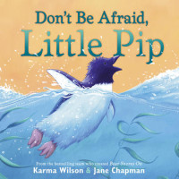 Image of Don't Be Afraid, Little Pip