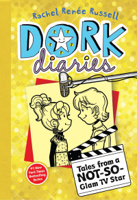 Image of Dork diaries: Tales from a NOT-SO-Glam TV star