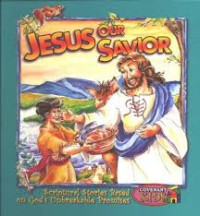 Image of Jesus Our Savior-Scriptural Stories Based on God's Unbreakable Promises