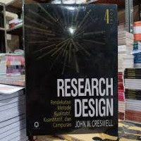 Image of Research Design : Pendekatan Metode Kualitatif, Kuantitatif dan Campuran