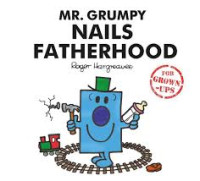 Image of MR. GRUMPY NAILS FATHERHOOD
