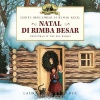 Image of NATAL DI RIMBA BESAR = CHRISTMAS IN THE BIG WOODS