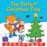 Image of The Perfect Christmas Tree , A wintery, Heart-Warming Story