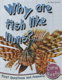 Image of Why are Fish Like Lions? : Coral Reefs
